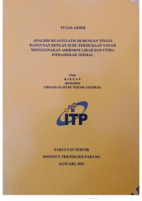 Image of ANALISIS KUANTITATIF HUBUNGAN TINGGI BANGUNAN DENGAN SUHU PERMUKAAN TANAH MENGGUNAKAN AIRBORNE LIDAR DAN CITRA INFRAMERAH TERMAL