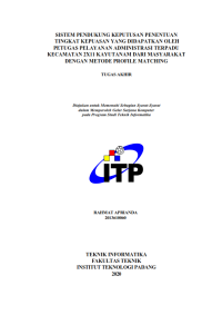 Image of Sistem Pendukung Keputusan Penentuan Tingkat Kepuasan yang Didapatkan Oleh Petugas Pelayanan Administrasi Terpadu Kecamatan 2x11 Kayu Tanam dari Masyarakat dengan Metode Profile Matching