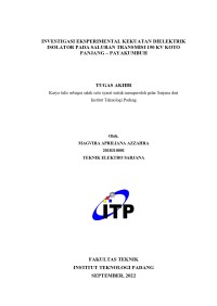 Image of INVESTIGASI EKSPERIMENTAL KEKUATAN DIELEKTRIK ISOLATOR PADA SALURAN TRANSMISI 150 KV KOTO PANJANG – PAYAKUMBUH