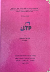 Image of Analisa Pengaruh Penempatan Arrester Terhadap Pengamanan Transformator Daya pada Gardu Induk Pauh V