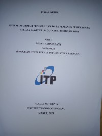 Image of Sistem Informasi Pengolahan Data Pemanen Perkebunan Kelapa Sawit PT. Sago Nauli Berbasis Web