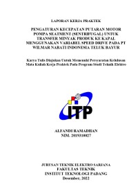 Image of Pengaturan Kecepatan Putaran Motor Pompa Seatment(Sentrifugal) untuk Transfer Minyak Produk ke Kapal Menggunakan Variabel Speed Drive pada PT Wilmar Nabati Indonesia Teluk Bayur