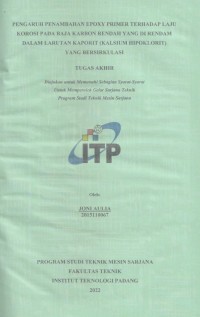 Image of PENGARUH PENAMBAHAN EPOXY PRIMER TERHADAP LAJU KOROSI PADA BAJA KARBON RENDAH YANG DI RENDAM DALAM LARUTAN KAPORIT (KALSIUM HIPOKLORIT) YANG BERSIRKULASI