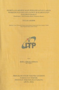 Image of PEMETAAN KESESUAIAN PEMANFAATAN LAHAN PERKEBUNAN KELAPA SAWIT DI KABUPATEN PASAMAN BARAT