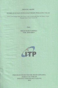 Image of PEMBUATAN DAN PENGUJIAN MESIN PERAJANG TALAS