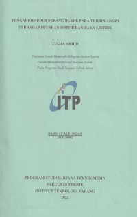 Image of Pengaruh Sudut Serang Blade pada Turbin Angin Terhadap Putaran Rotor dan Daya Listrik