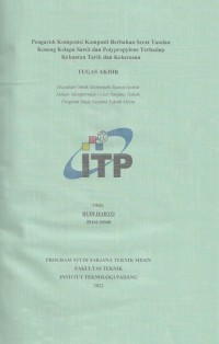 Image of Pengaruh Komposisi Komposit Berbahan Serat Tandan Kosong Kelapa Sawit dan Polypropylene Terhadap Kekuatan Tarik dan Kekerasan