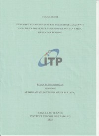 Image of PENGARUH PENAMBAHAN SERAT PELEPAH KELAPA SAWIT PADA RESIN POLYESTER TERHADAP KEKUATAN TARIK,KEKUATAN BENDING