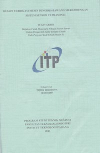 Image of DESAIN FABRIKASI MESIN PENGIRIS BAWANG MERAH DENGAN SISTEM SENSOR ULTRASONIC