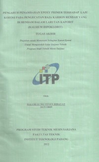 Image of PENGARUH PENAMBAHAN EPOXY PRIMER TERHADAP LAJU KOROSI PADA PENGECATAN BAJA KARBON RENDAH YANG DI RENDAM DALAM LARUTAN KAPORIT (KALSIUM HIPOKLORIT)