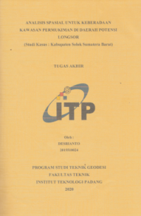 Image of Analisis Spasial untuk Keberadaan Kawasan Permukiman di Daerah Potensi Longsor (Studi Kasus : Kabupaten Solok Sumatera Barat)