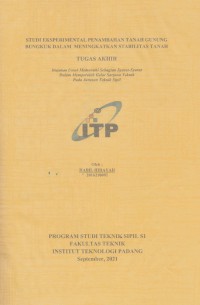 Image of STUDI EKSPERIMENTAL PENAMBAHAN TANAH GUNUNG BUNGKUK DALAM MENINGKATKAN STABILITAS TANAH