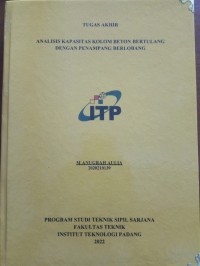 Image of Analisis Kapasitas Kolom Beton Bertulang dengan Penampang Berlobang
