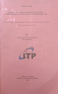 Image of PERANCANGAN INSTALASI LISTRIK MENGGUNAKAN MIKROKONTROLLER ATMEGA328 DAN SENSOR PIR SERTA LDR