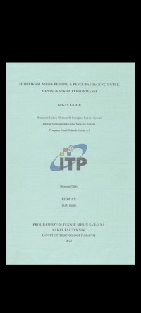 Image of MODIFIKASI MESIN PEMIPIL JAGUNG UNTUK MENINGKATKAN PERFORMANSI