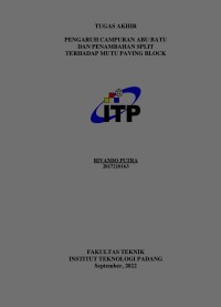 Image of PENGARUH CAMPURAN ABU BATU DAN PENAMBAHAN SPLIT TERHADAP MUTU PAVING BLOCK