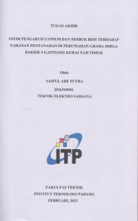 Image of STUDI PENGARUH GYPSUM DAN SERBUK BESI TERHADAP TAHANAN PENTANAHAN DI PERUMAHAN GRAHA DIRGA BAKRIE 5 GANTIANG KURAI TAJI TIMUR