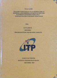 Image of Analisis Kerusakan Jalan Berdasarkan Kondisi Lapis Permukaan Dengan Metode Pavement Condition Index (PCI) (Studi Kasus Ruas Jalan Lubuk Selasih-Alahan Panjang)