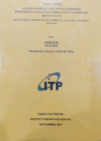 Image of Analisa Dampak Lalu Lintas Terhadap Pengembangan Kawasan Wisata Pantai Nirwana Kota Padang (Studi Kasus Simpang Pantai Nirwana, Jalan Raya Padang-Painan)