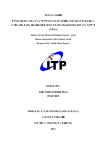 Image of PENGARUH LAMA WAKTU PEMANASAN TERHADAP SIFAT FISIK DAN MEKANIK PADA BIO BRIKET SERAT TANDAN KOSONG KELAPA SAWIT (TKKS)