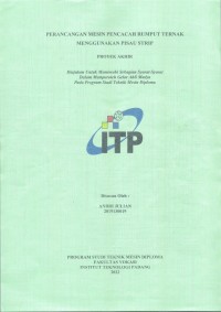 Image of PERANCANGAN MESIN PENCACAH RUMPUT TERNAK MENGGUNAKAN PISAU STRIP