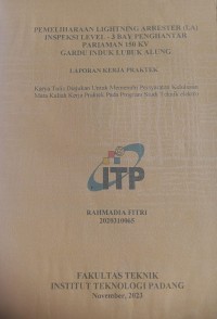Image of Pemeliharaan Lightning Arrester (LA) Inspeksi Level -3 Bay Penghantar Pariaman 150 KV ardu Induk Lubuk alung