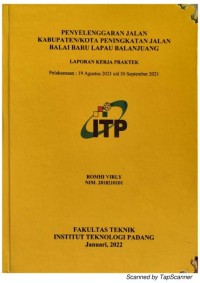 Image of Penyelenggaraan Jalan Kabupaten/Kota Peningkatan Jalan Balai Baru Lapau Balanjuang