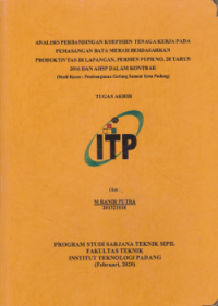 Image of Analisis Perbandingan Koefisien Tenaga Kerja Pada Pemasangan Bata Merah Berdasarkan Produktivitas di Lapangan, PERMEN PUPR No. 28 Tahun 2016 dan AHSP dalam Kontrak