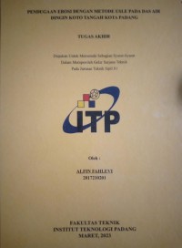 Image of PENDUGAAN EROSI DENGAN METODE USLE PADA DAS AIR DINGIN KOTO TANGAH KOTA PADANG