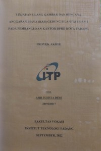 Image of TINJAUAN ULANG GAMBAR DAN RENCANA ANGGARAN BIAYA (RAB) GEDUNG B LANTAI 1 DAN 2 PADA PEMBANGUNAN KANTOR DPRD KOTA PADANG