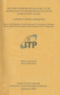 Image of Metode Pekerjaan Rangka Atap Puskesmas Palupuh Kabupaten Agam