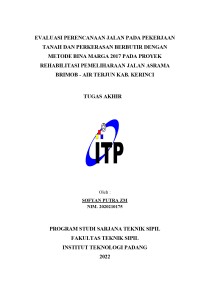 Image of Evaluasi Perencanaan Jalan pada Pekerjaan Tanah dan Pekerasan Berbutir dengan Metode Bina Marga 2017 pada Proyek Rehabilitasi Pemeliharaan Jalan Asrama Brimob - Air Terjun Kab. Kerinci