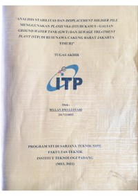 Image of Analisis Stabilitas dan Displacement Soldier Pile Menggunakan Plaxis V8.6 (Studi Kasus : Galian Ground Water Tank (GWT) dan Sewage Treatment Plant (STP) di Rusunawa Cakung Barat Jakarta Timur)