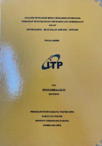 Image of Analisis Pengaruh Beban Berlebih (Overload) Terhadap Pengurangan Umur Rencana Perkerasan Jalan (Studi Kasus : Ruas Jalan Anmpang - Bypass)
