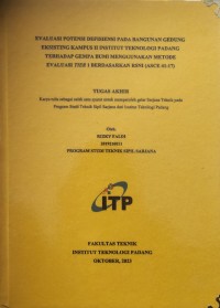 Image of EVALUASI POTENSI DEFISIENSI PADA BANGUNAN GEDUNG EKSISTING KAMPUS II INSTITUT TEKNOLOGI PADANG TERHADAP GEMPA BUMI MENGGUNAKAN METODE EVALUASI TIER 1 BERDASARKAN RSNI (ASCE 41-17)
