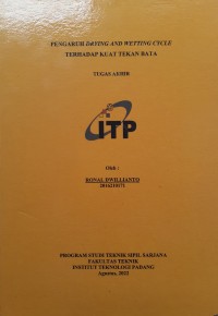 Image of PENGARUH DRYING AND WETTING CYCLE TERHADAP KUAT TEKAN BATA