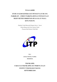 Image of STUDI ANALISIS KINERJA DAN PENGGUNAAN RUANG PARKIR (ON – STREET PARKING) DENGAN PENGGUNAAN MESIN METER PARKIR PADA RUAS JALAN NIAGA KOTA PADANG