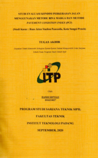 Image of Studi Evaluasi Kondisi Perkerasan Jalan Menggunakan Metode Bina Marga dan Metode Pavement Condition Index (PCI) (Studi Kasus : Ruas Jalan Stadion Pancasila, Kota Sungai Penuh)