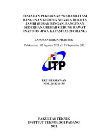 Image of Tinjauan Pekerjaan Rehabilitas Bangunan Gedung Negara Di Kota Jambi (Rusak Ringan, Bangunan Sederhana/Rehap Gedung Rawat Inap Non Jiwa Kapasitas 20 Orang)