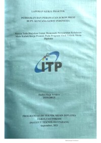 Image of Perbaikan dan Perawatan Screw Press di PT. Kencana Sawit Indonesia