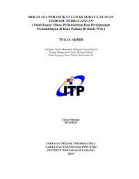 Image of REKAYASA PERANGKAT LUNAK SURAT LAYANAN TERPADU PERDAGANGAN (Studi Kasus: Dinas Perindustrian Dan Perdagangan Pertambangan di Kota Padang Berbasis Web )