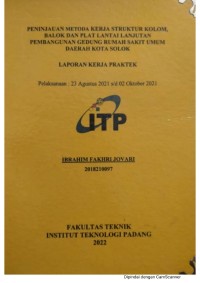 Image of Peninjauan Metode Kerja Struktur Kolom, Balok Dan Plat Lantai Lanjutan Pembangunan Gedung Rumah Sakit Umum Daerah Kota Solok