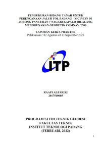 Image of PENGUKURAN BIDANG TANAH UNTUK PERENCANAAN JALUR TOL PADANG - SICINCIN DI JOROMG PANCURAN 7 NAGARI KAPALO HILALANG MENGGUNAKAN GEODETIK COMNAV T300