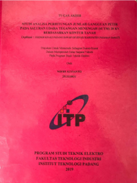 Image of Studi Analisa Perhitungan Jumlah Gangguan Petir pada Saluran Udara Tegangan Menengah (SUTM) 20 kv Berdasarkan Kontur Tanah ( Aplikasi : Feeder Kinali Padang Sawah GH Kinali Kabupaten Pasaman Barat)
