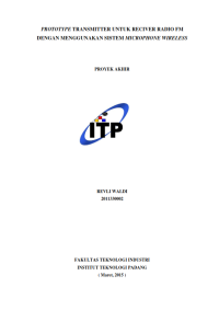 Image of PROTOTYPE TRANSMITTER UNTUK RECIVER RADIO FM DENGAN MENGGUNAKAN SISTEM MICROPHONE WIRELESS