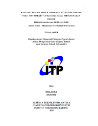 Image of Rancang Bangun Sistem Informasi Inventori Barang pada Mini Market CS Mart (Citra Sarana) Menggunakan Metode FIFO (First in First Out) Berbasis Web (Studi Kasus :  Minimarket CS Mart (Citra Sarana)