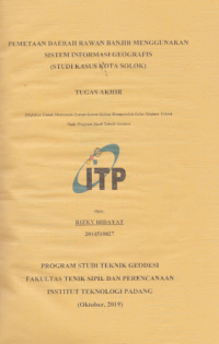 Image of Pemetaan Daerah Rawan Banjir Menggunakan Sistem Informasi Geografis (Studi Kasus Kota Solok)