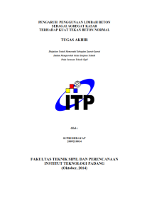 Image of PENGARUH PENGGUNAAN LIMBAH BETON SEBAGAI AGREGAT KASAR TERHADAP KUAT TEKAN BETON NORMAL