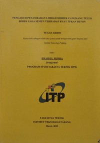 Image of PENGARUH PENAMBAHAN LIMBAH SERBUK CANGKANG TELUR BEBEK PADA SEMEN TERHADAP KUAT TEKAN BETON