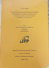 Image of ANALISIS KAPASITAS SEISMIK GEDUNG EKSISTING BETON BERTULANG DENGAN DINDING BATA (STUDI KASUS: GEDUNG FAHUM UNIVERSITAS TADULAKO PALU)